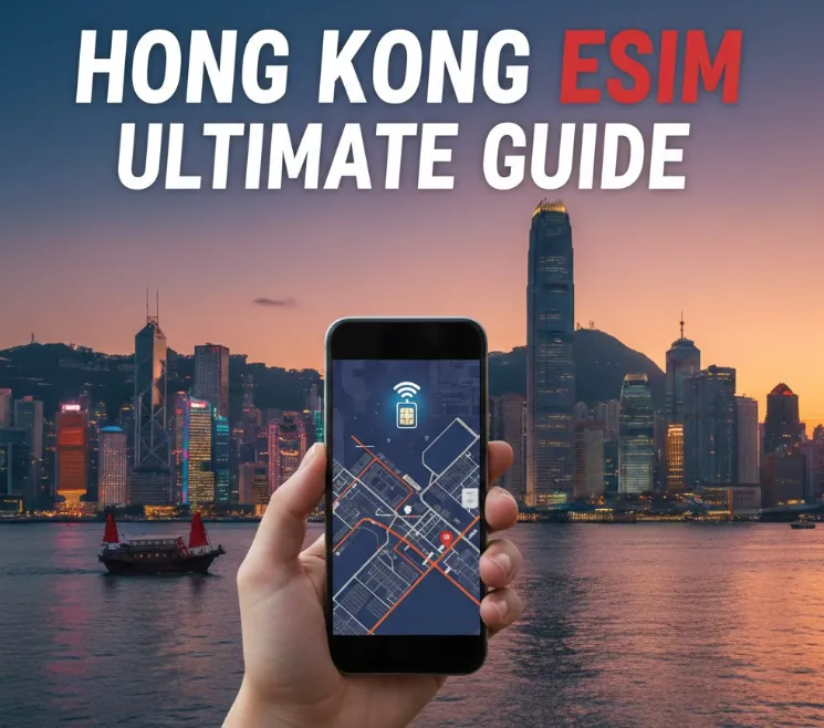 Hong Kong eSIM Ultimate Guide 2026: Buying, Pricing, and Activation