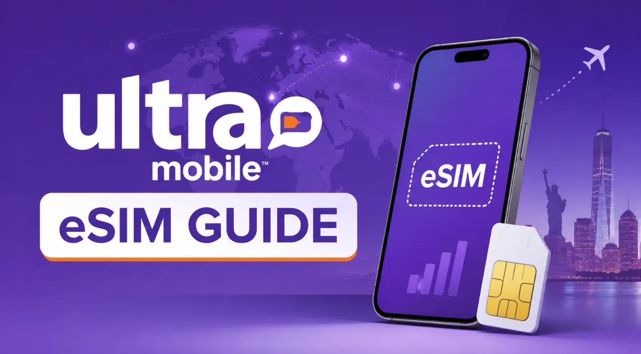 Ultra Mobile eSIM Guide 2026: $3 PayGo, Activation, Transfer & Keep US Number Abroad
